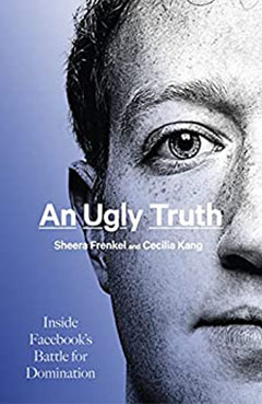 An Ugly Truth by Sheera Frenkel and Cecilia Kang