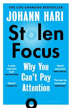 Stolen Focus by Johann Hari